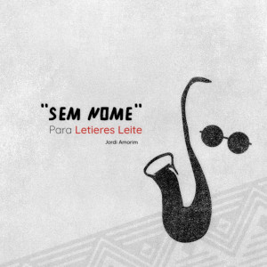 收聽Jordi Amorim的Sem Nome (Para Letieres Leite)歌詞歌曲