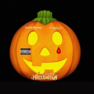 ดาวน์โหลดและฟังเพลง Halloween (Explicit) พร้อมเนื้อเพลงจาก Dutchie Montana