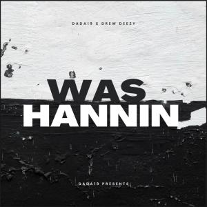 Drew Deezy的專輯WAS HANNIN (feat. Drew Deezy) (Explicit)