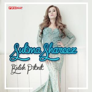 Dengarkan Butuh Piknik lagu dari Sukma Shareez dengan lirik