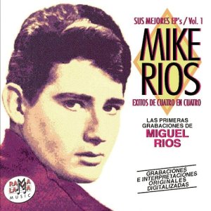 อัลบัม Sus Primeros Ep's en Discos Philips (1962 - 1963) ศิลปิน Mike Ríos