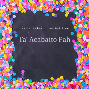 Album Ta' acabaito Pah from 