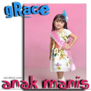 อัลบัม Anak Manis ศิลปิน Grace