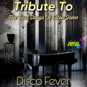 Disco Fever的专辑The Best Songs Of Elton John
