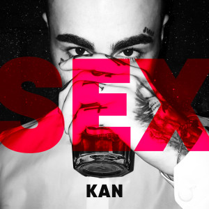 ดาวน์โหลดและฟังเพลง Sex พร้อมเนื้อเพลงจาก KAN