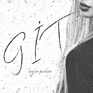 Album Git from Layla Puliçe