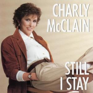 Charly McClain的專輯Still I Stay