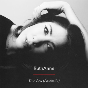 ดาวน์โหลดและฟังเพลง The Vow พร้อมเนื้อเพลงจาก Ruthanne