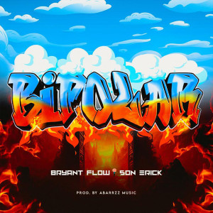 Album Bipolar (Explicit) from Bryant Flow