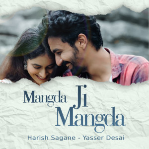 ดาวน์โหลดและฟังเพลง Mangda Ji Mangda พร้อมเนื้อเพลงจาก Yasser Desai