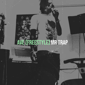 Album Ave (Freestyle) (Explicit) from Mr Trap