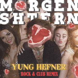 Album Yung Hefner (МЯСО REMIX) (Explicit) from 
