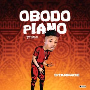 Listen to OBODO PIANO song with lyrics from Starface