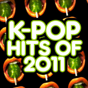Korean Pop Express的專輯K-Pop Hits of 2011
