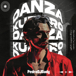 Pedrodjdaddy的專輯Danza Kuduro