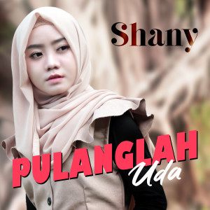 Shany的專輯Pulang Lah Uda