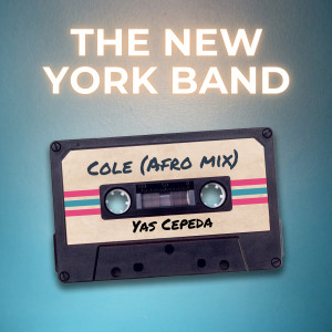 收聽The New York Band的Cole (Afro Mix)歌詞歌曲