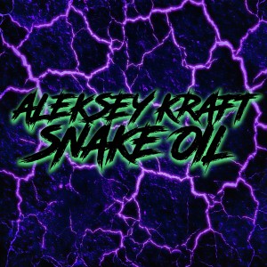 Album Snake Oil from Aleksey Kraft