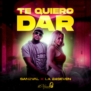 收聽SAN2VAL的Te quiero dar歌詞歌曲