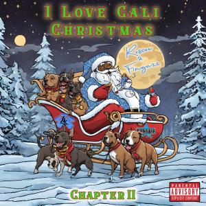 Roscoe的專輯I Love Cali Christmas (Chapter II) [Explicit]