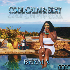 Album Cool Calm & Sexy (Explicit) from Beema