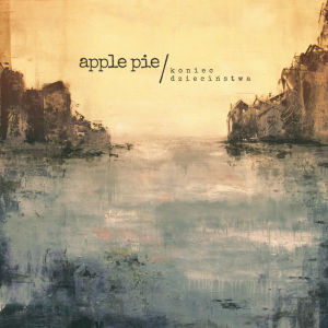 Dengarkan lagu Koniec dzieciństwa nyanyian Apple Pie dengan lirik