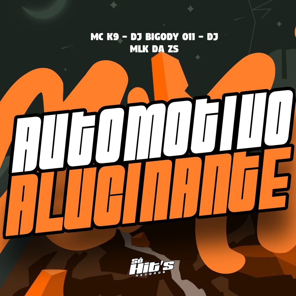 Automotivo Alucinante (Explicit)