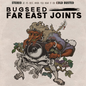 Album Far East Joints from Bugseed