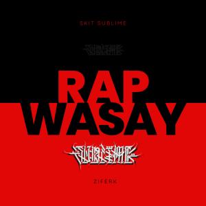 Album Skit Sublime oleh Ziferk Rap Wasay