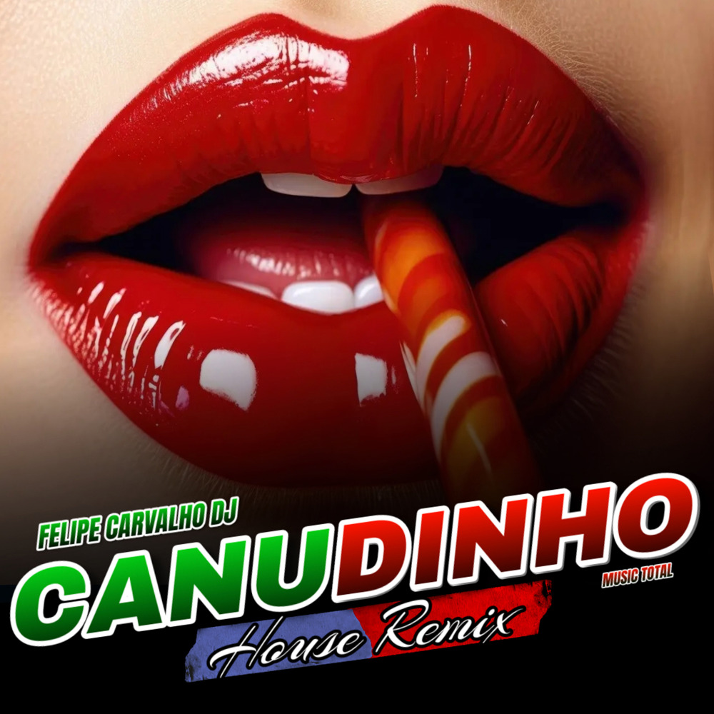 Canudinho (House Remix)
