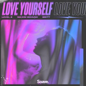 Dengarkan Love Yourself lagu dari Level 8 dengan lirik