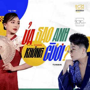 ดาวน์โหลดและฟังเพลง Ủa Sao Anh Không Cười ? พร้อมเนื้อเพลงจาก Tú Tri