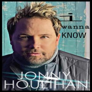 Album I Wanna Know oleh Jonny Houlihan