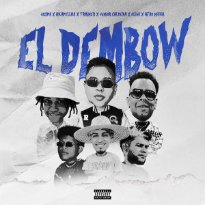 Album El Dembow (Explicit) from Junior Caldera