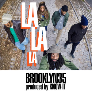 收聽Brooklyn35的La La La歌詞歌曲