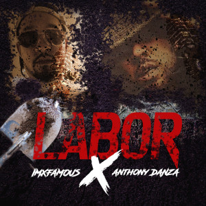 Listen to Labor (Explicit) song with lyrics from iMxfamous