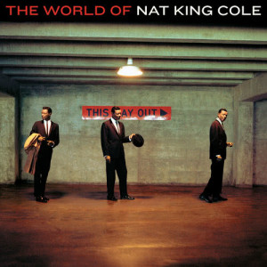 Nat King Cole的專輯The World Of Nat King Cole