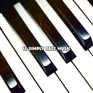 12 Simply Jazz Music