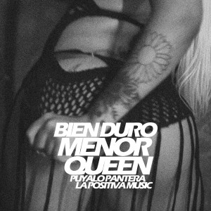 Menor Queen的專輯Bien Duro (Explicit)