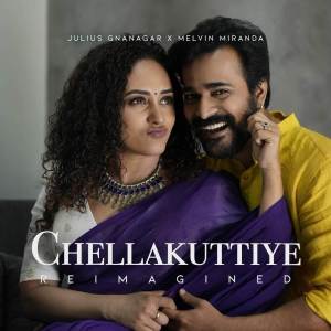 อัลบัม Chellakuttiye (Reimagined) ศิลปิน Julius Gnanagar