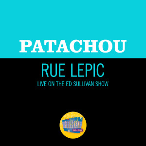 Patachou的專輯Rue Lepic (Live On The Ed Sullivan Show, October 5, 1958)