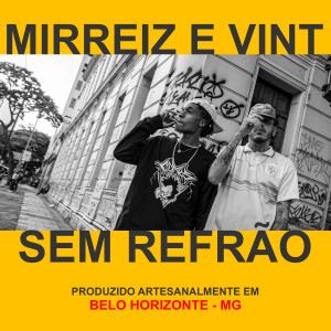 ดาวน์โหลดและฟังเพลง Sem Refrão พร้อมเนื้อเพลงจาก Mirreiz