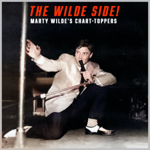 The Wilde Side! Marty Wilde's Chart-Toppers dari Marty Wilde