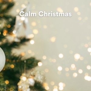 Album Calm Christmas from Christmas Classics and Best Christmas Music