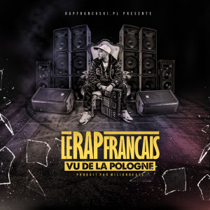 Album Le rap français vu de la Pologne oleh Milionbeats