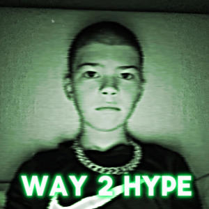 收聽Smeezy的WAY 2 HYPE歌詞歌曲