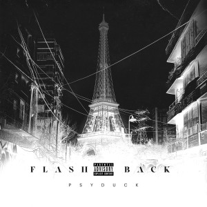 收听Psyduck的Flash Back (Explicit)歌词歌曲