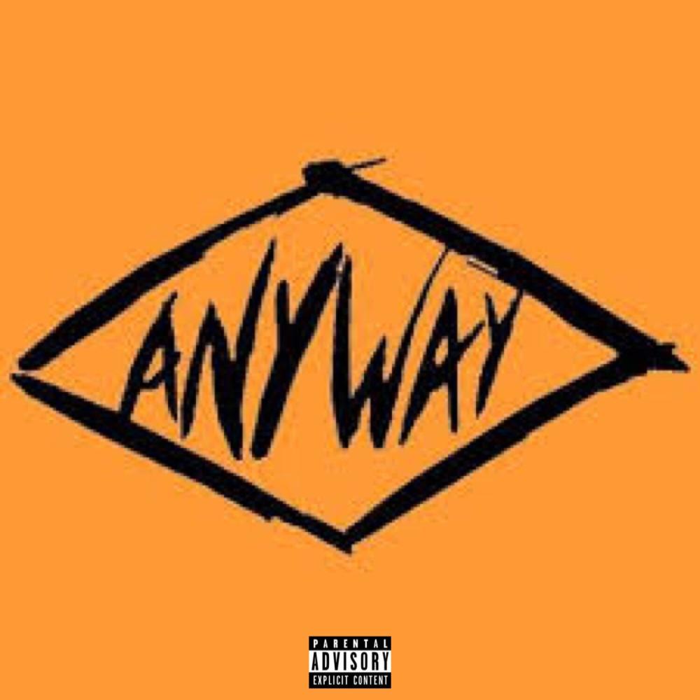 Anyway (feat. Profett) (Explicit)