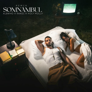 อัลบัม Somnambul (Remix) ศิลปิน AlbWho