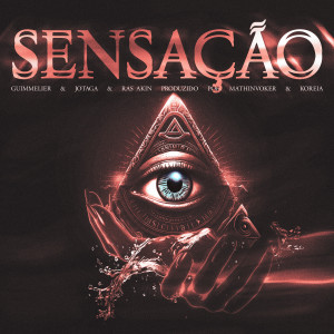 ดาวน์โหลดและฟังเพลง Sensação (Explicit) พร้อมเนื้อเพลงจาก Guimmelier